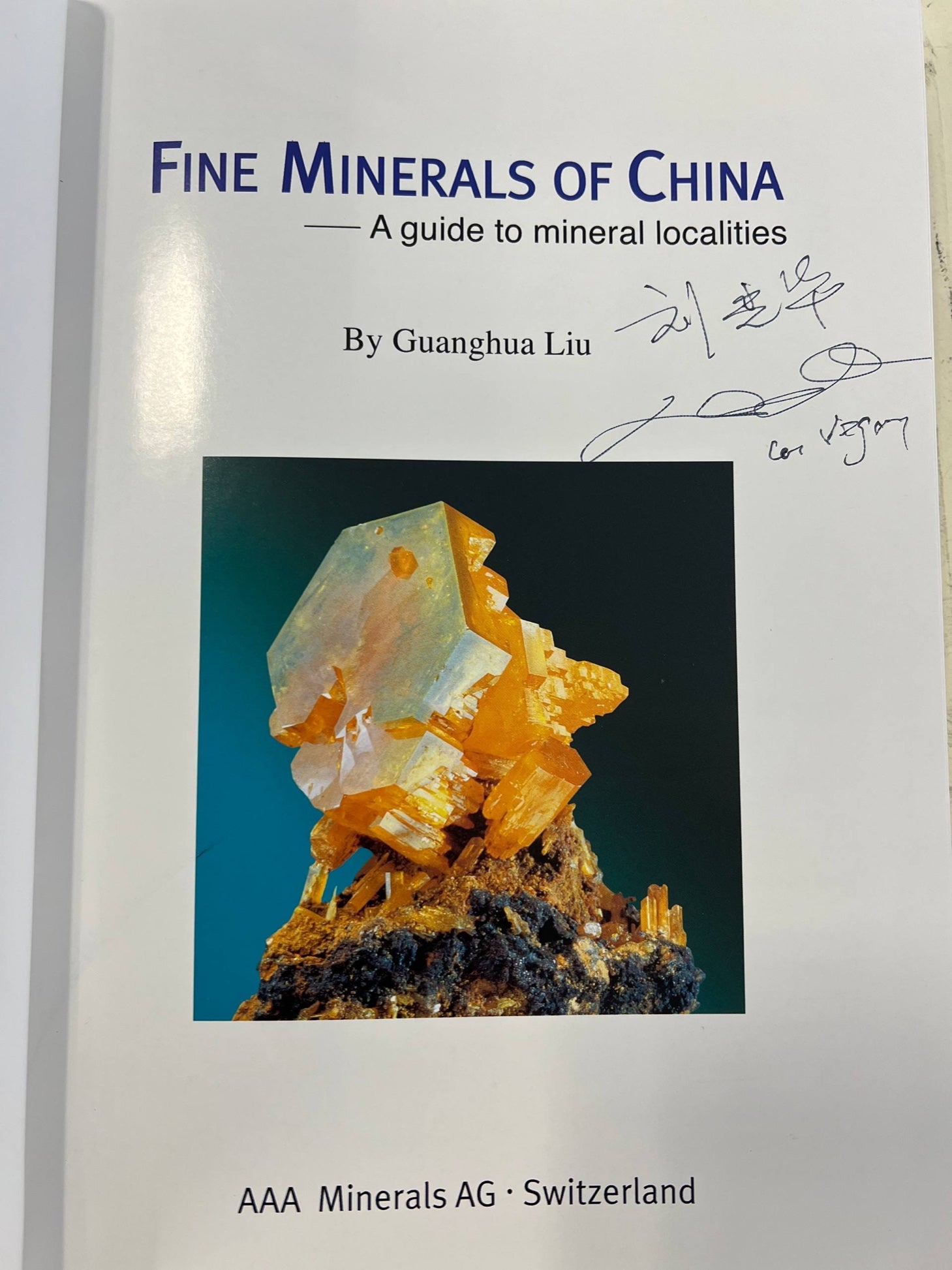 Fine Minerals of China — Signed Copy ( Dr Guanghua Liu)