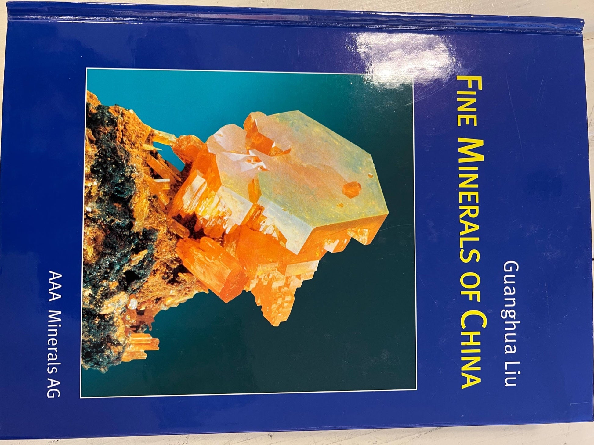 Fine Minerals of China — Signed Copy ( Dr Guanghua Liu)