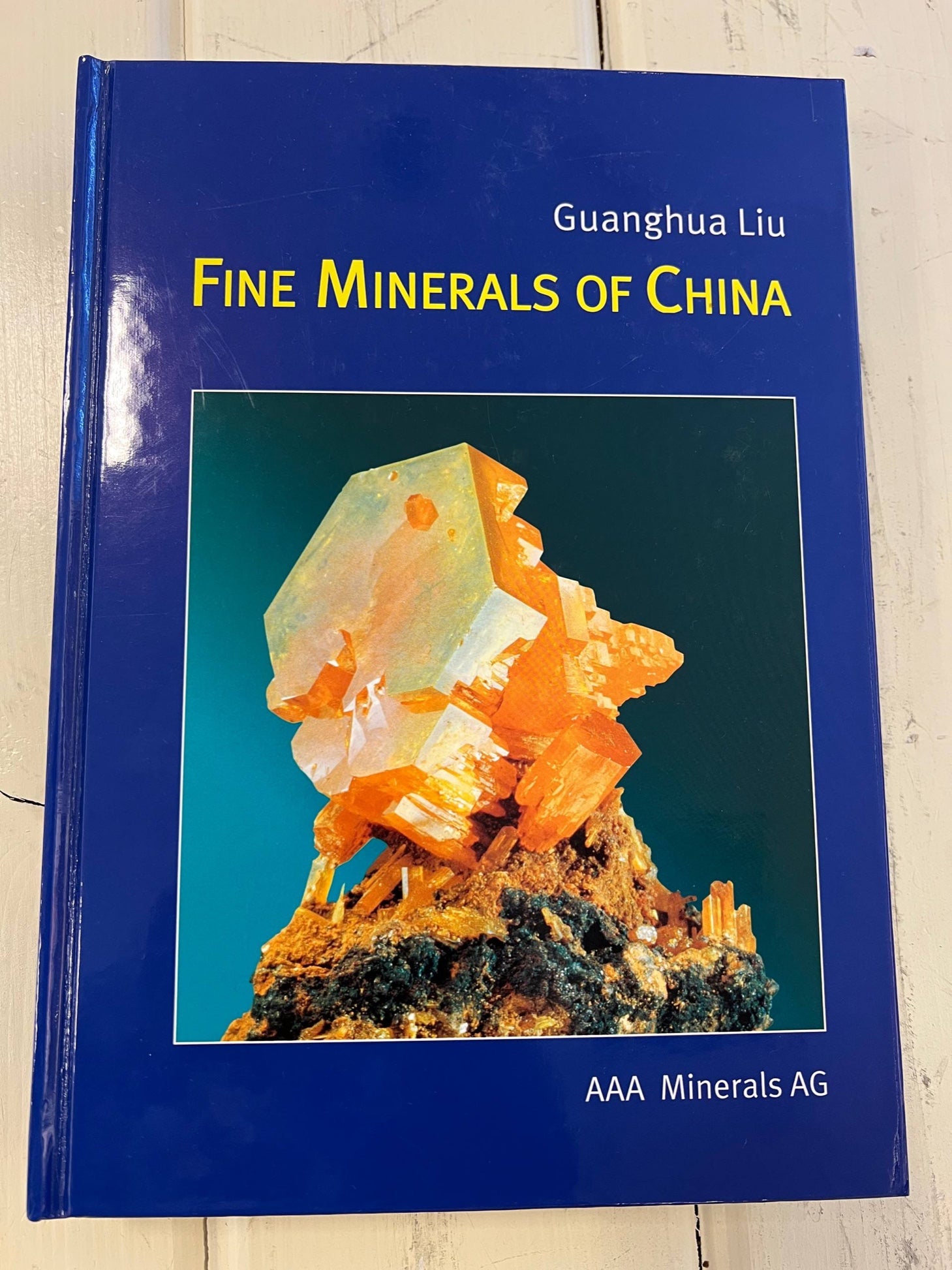 Fine Minerals of China — Signed Copy ( Dr Guanghua Liu)